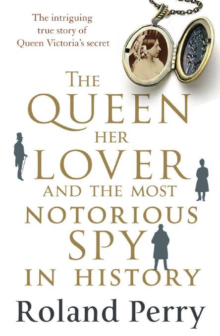 The Queen, Her Lover and the Most Notorious Spy in History