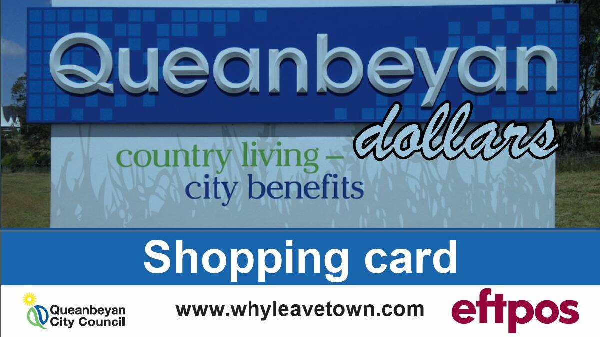 Have you got your Queanbeyan Dollars Card?