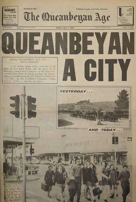 Front page of The Queanbeyan Age newspaper on 7 July 1972, announcing the townships new status as a city. The photos show Queanbeyan in the 1800s and the 1970s.